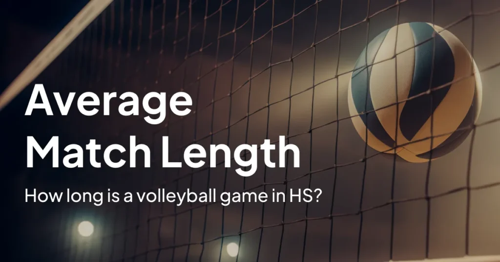 How long is a volleyball match