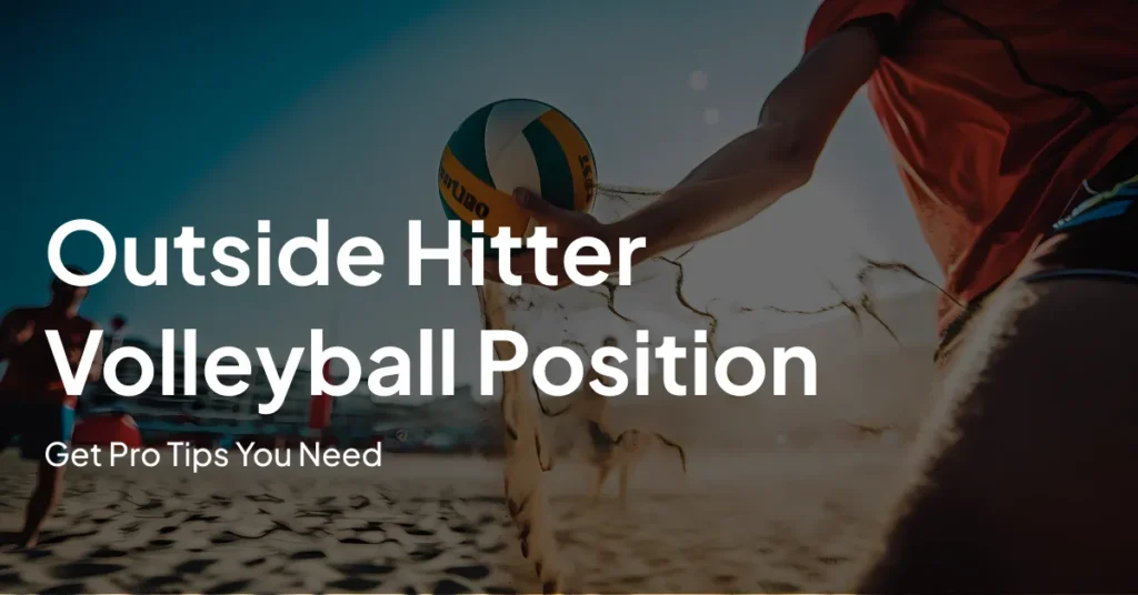 Outside Hitter Volleyball positions