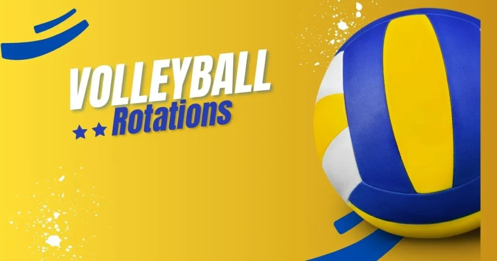 How Do Rotations Work in volleyball ?