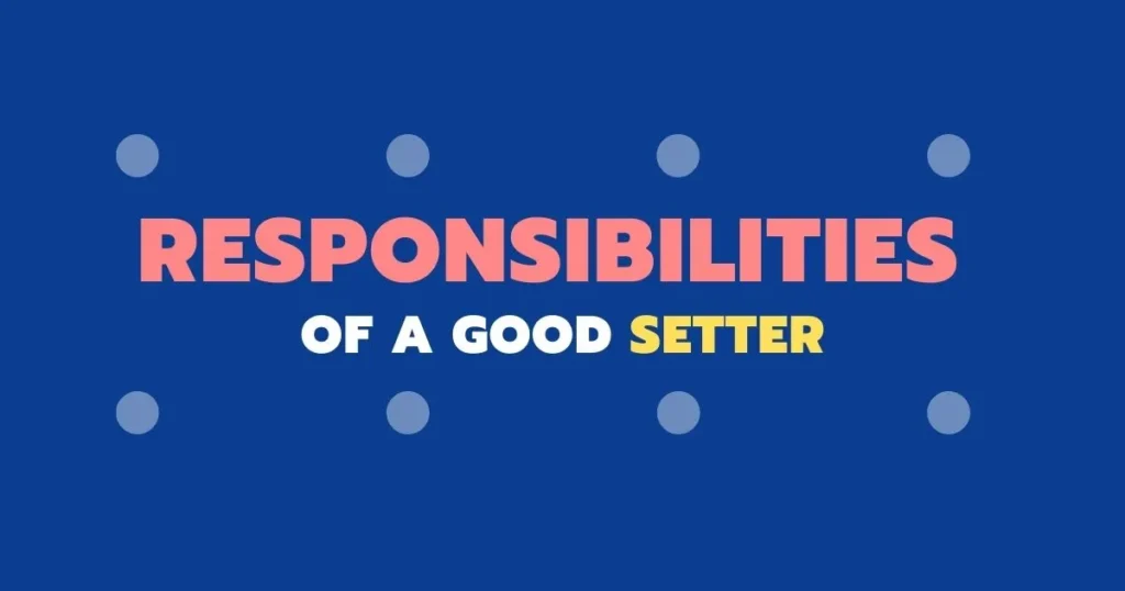 Role and Responsibilities of a Good Setter Volleyball