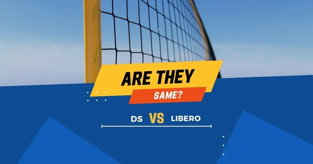 Volleyball DS vs Libero - Are they the same?