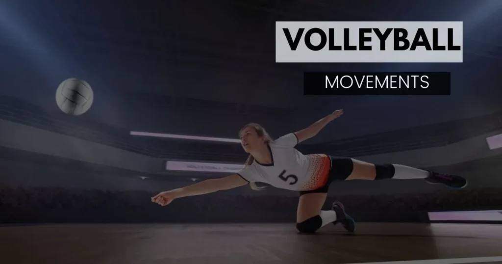 Volleyball Movements - How are they related to Shoe Choice?